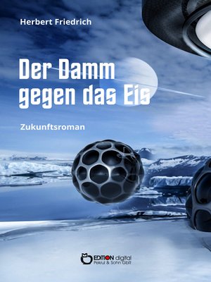 cover image of Der Damm gegen das Eis